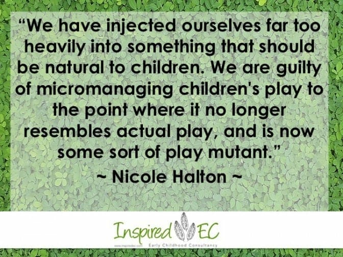 Why we need to stop hijacking children’s play under the guise of interest based learning