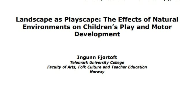 Landscape As Playscape | The Effects Of Natural Environments On Children’s Play And Motor Development