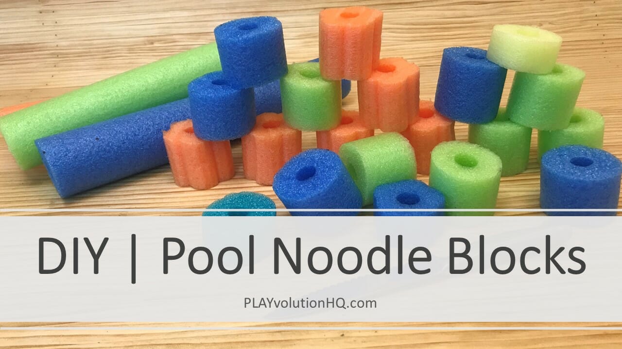 DIY | Pool Noodle Blocks | Playvolution HQ