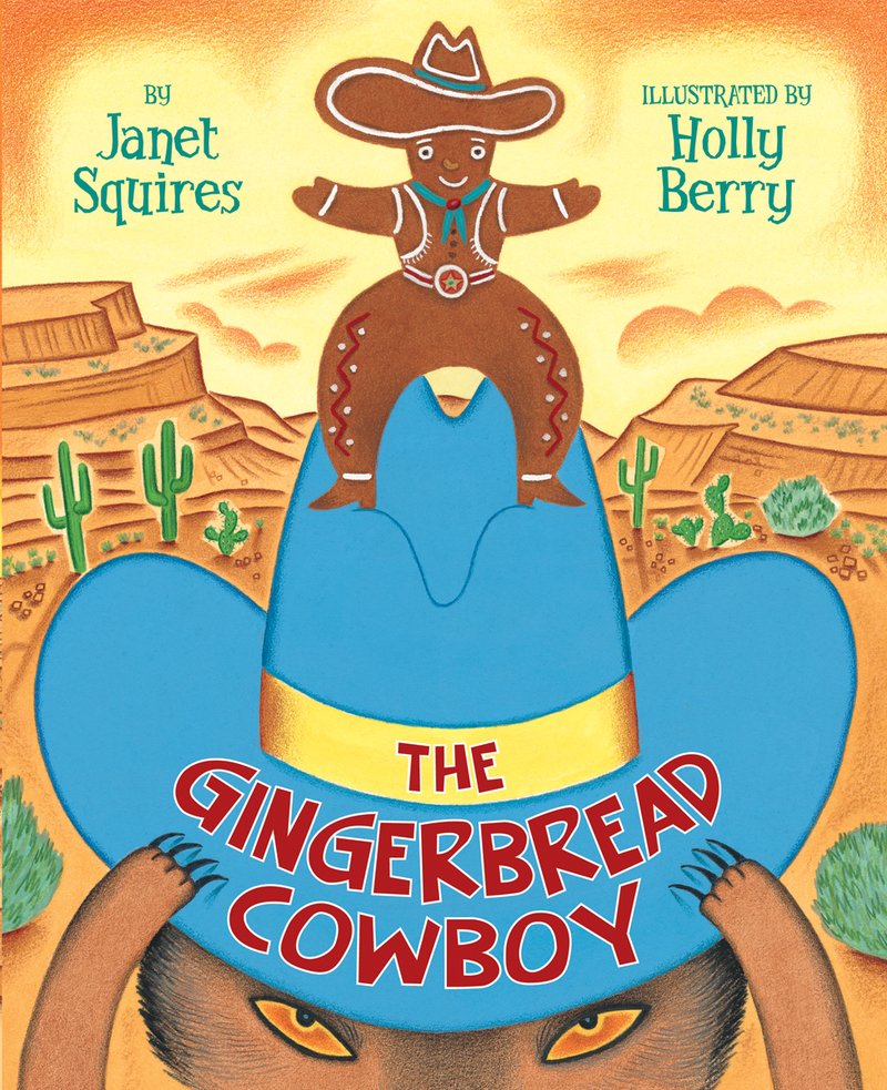 The Gingerbread Cowboy by Janet Squires