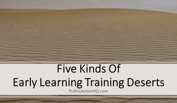 Five Kinds Of Early Learning Training Deserts