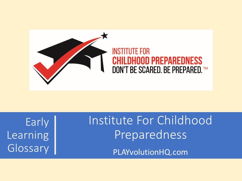 Institute For Childhood Preparedness