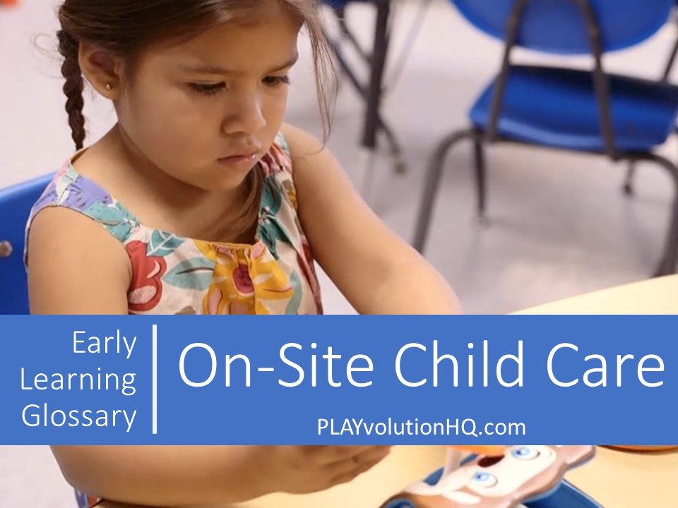 On-Site Child Care