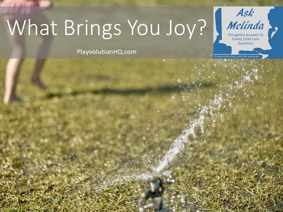 What Brings You Joy?