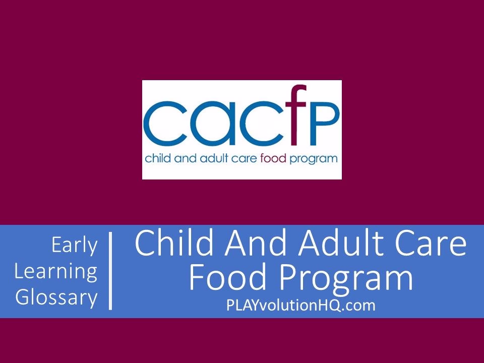 Child And Adult Care Food Program