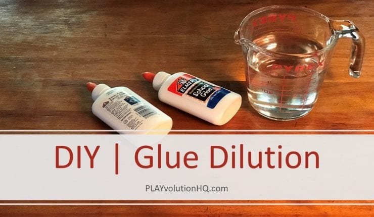 DIY | Glue Dilution