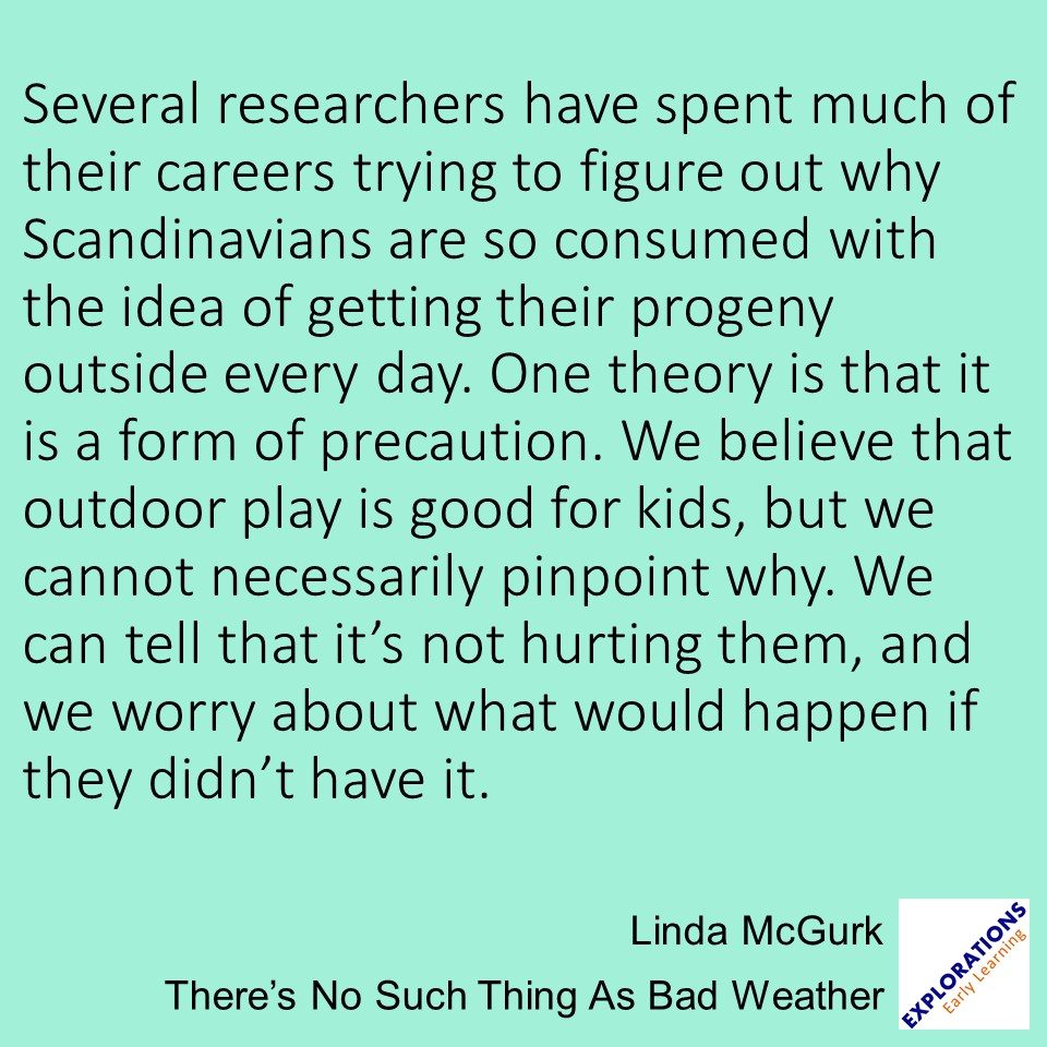 There’s No Such Thing As Bad Weather  | Quote 02707