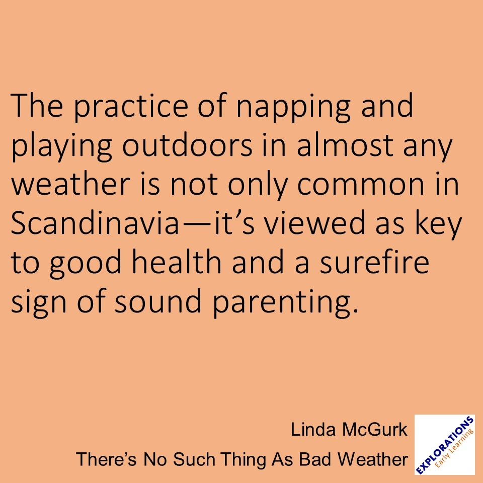 There’s No Such Thing As Bad Weather  | Quote 02760