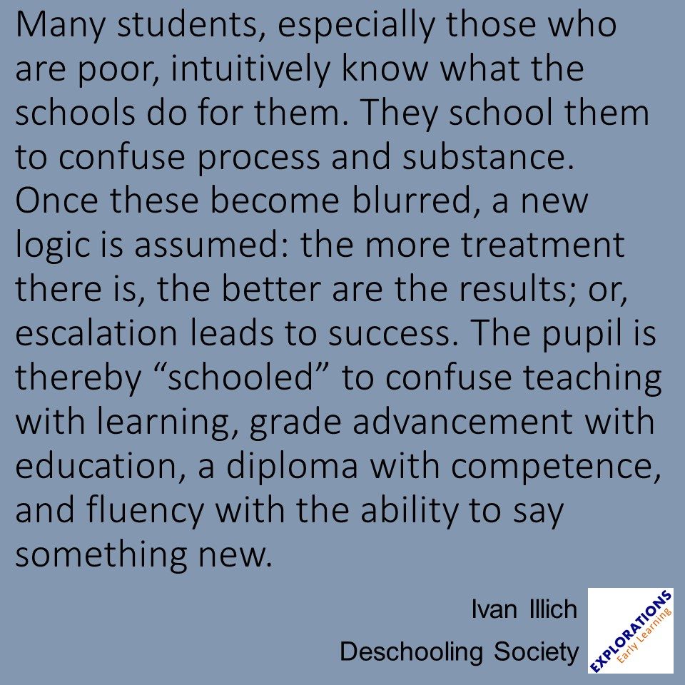 Deschooling Society  | Quote 02875