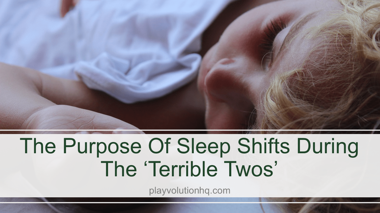 The Purpose Of Sleep Shifts During The ‘Terrible Twos’