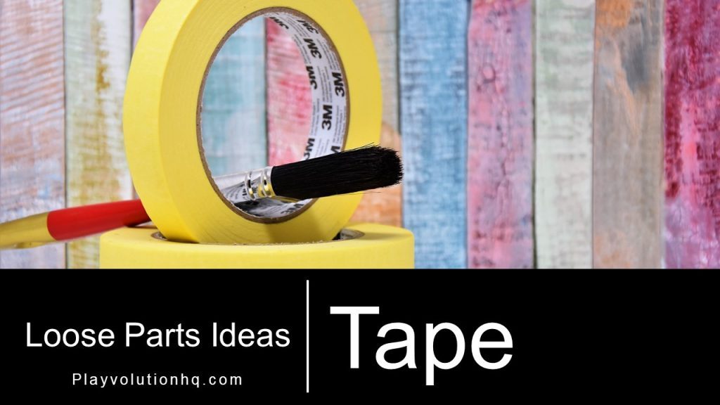 Loose Parts Tape