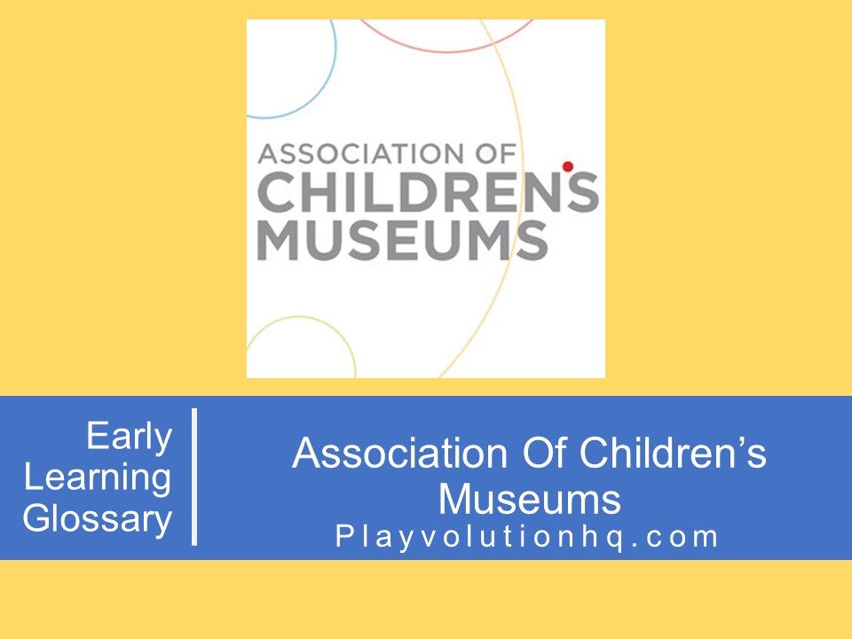 Association Of Children’s Museums