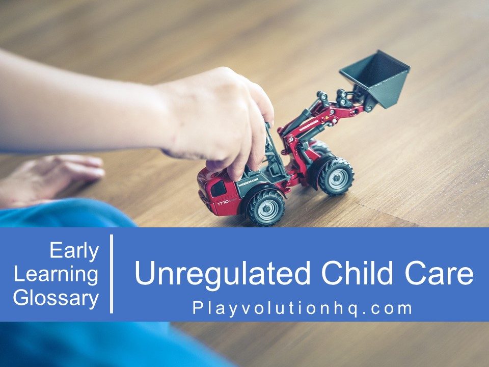 Unregulated Child Care