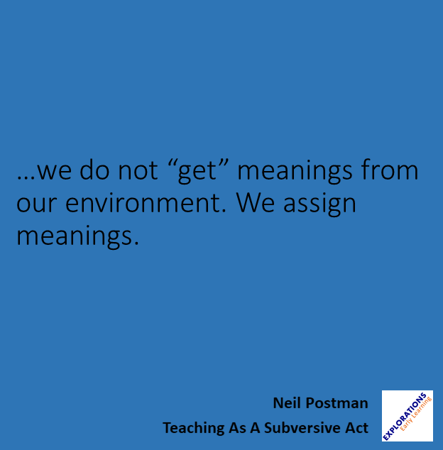 Teaching As A Subversive Act | Quote 00635