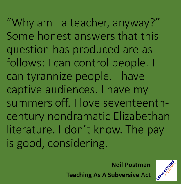 Teaching As A Subversive Act | Quote 01411