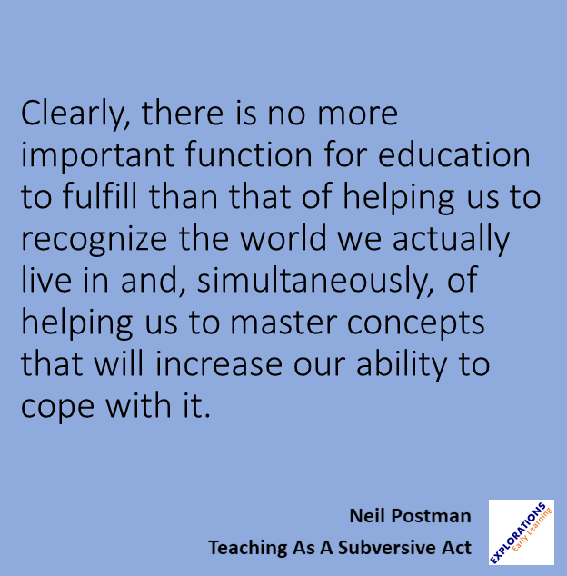 Teaching As A Subversive Act | Quote 01456