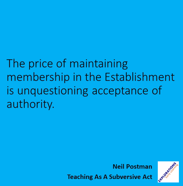 Teaching As A Subversive Act | Quote 01420