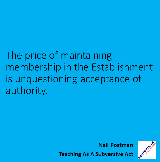 Teaching As A Subversive Act | Quote 01420