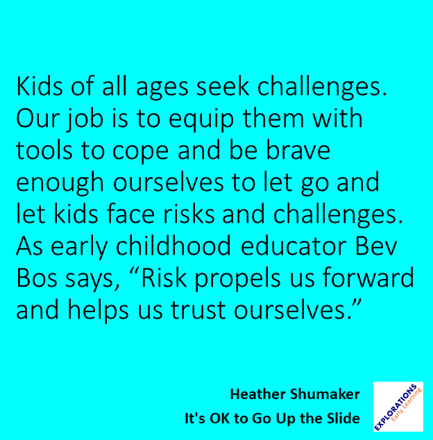 It’s Ok To Go Up The Slide | Quote 01835