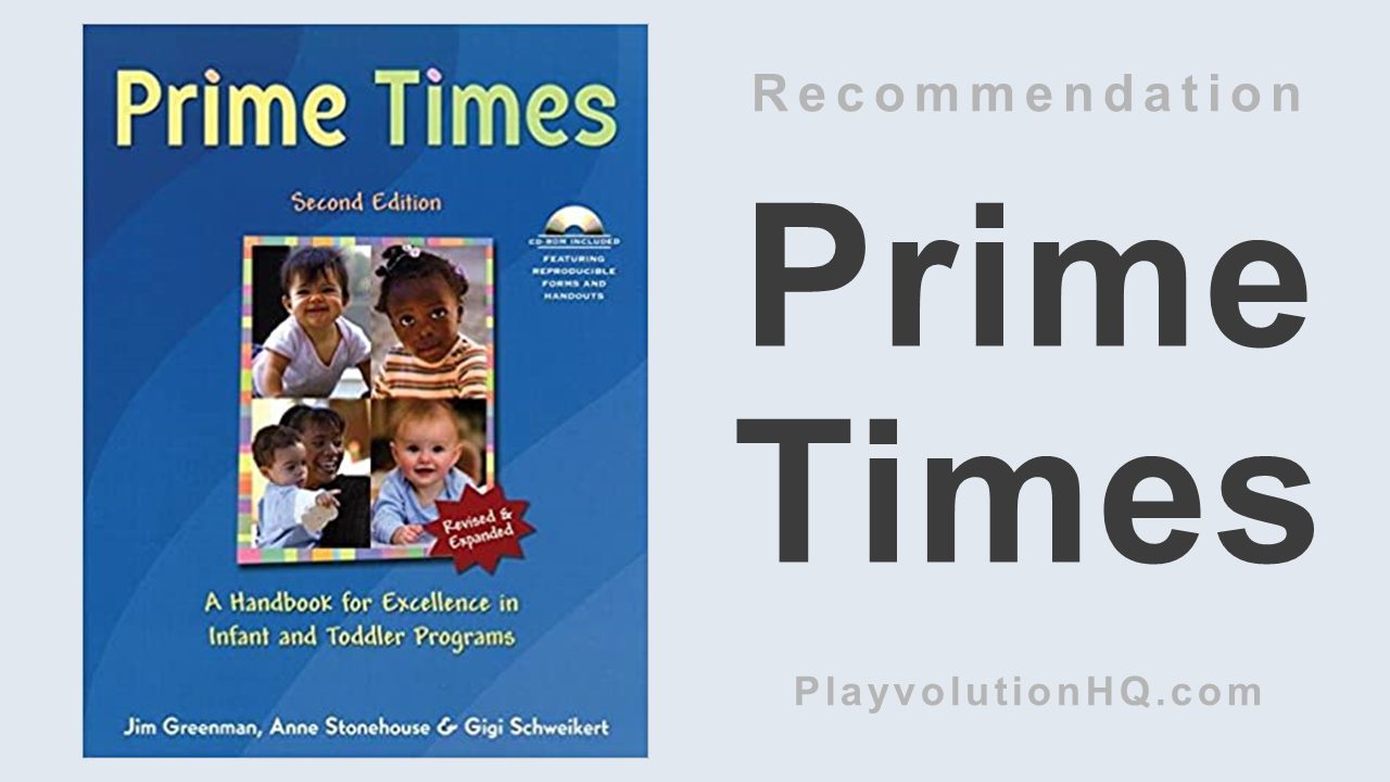 Prime Times: A Handbook for Excellence in Infant and Toddler Programs