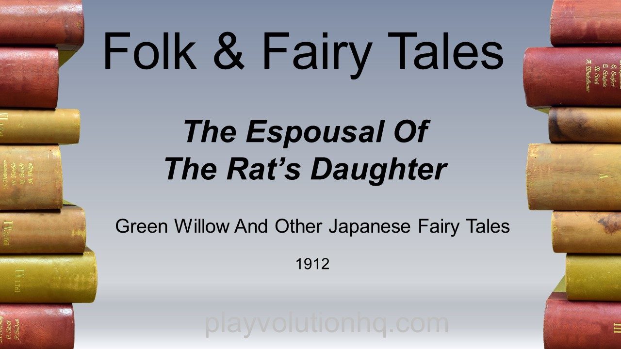 The Espousal Of The Rat’s Daughter