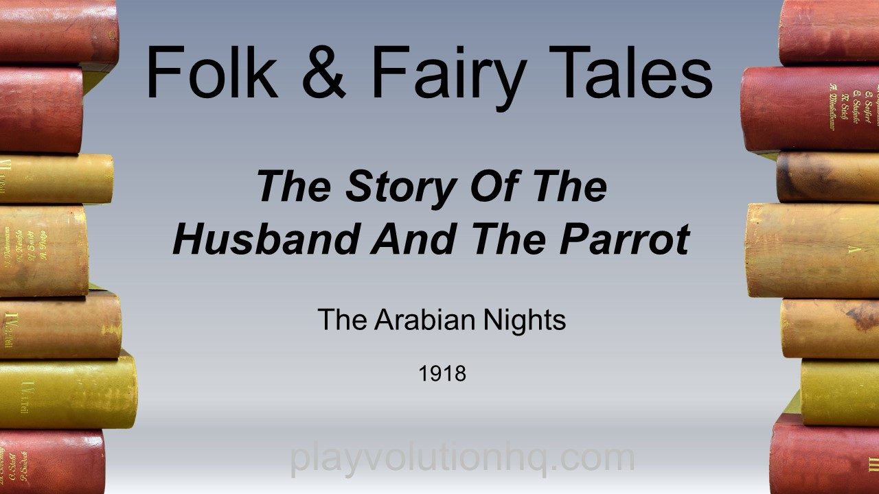 The Story Of The Husband And The Parrot