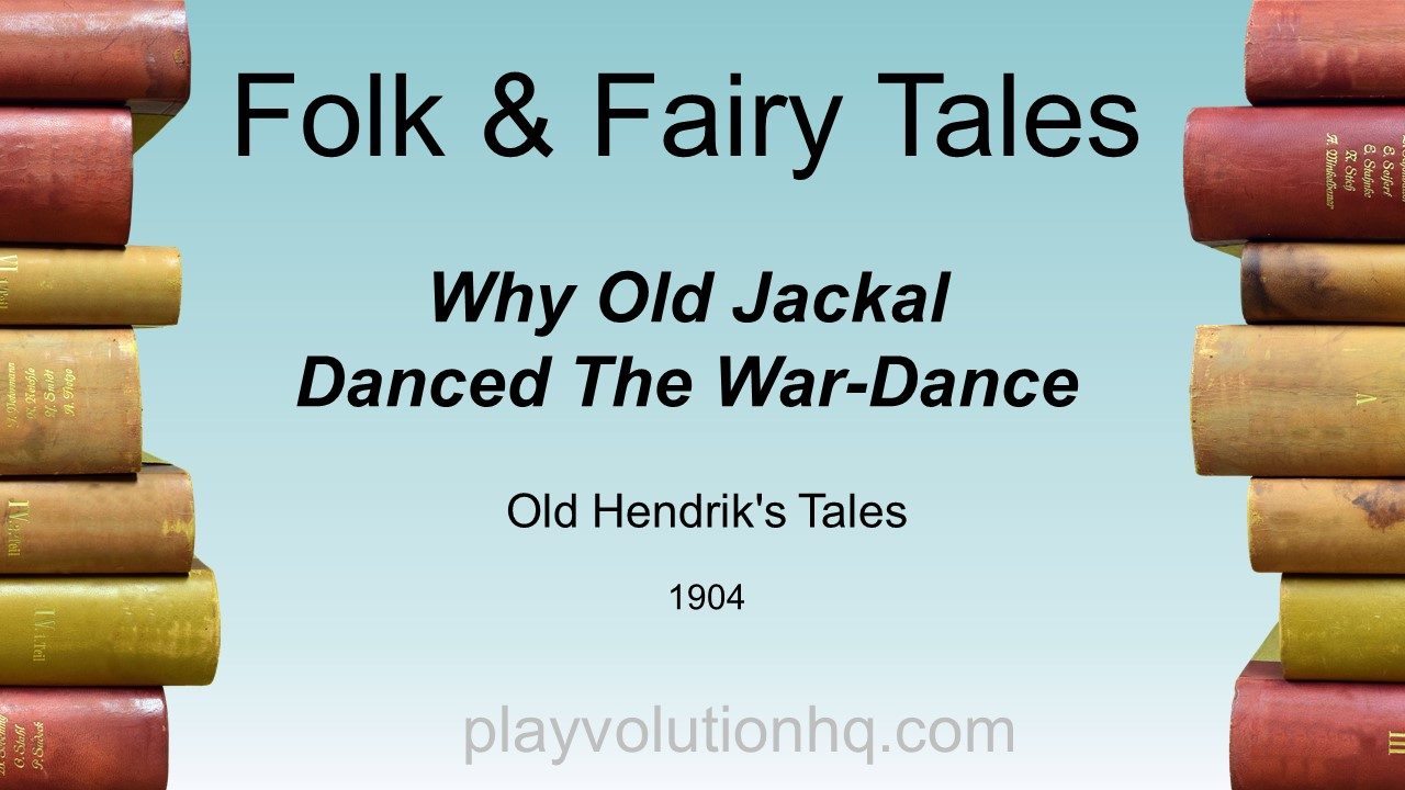 Why Old Jackal Danced The War-Dance