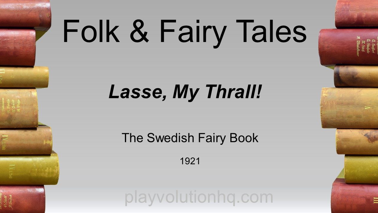 Lasse, My Thrall!