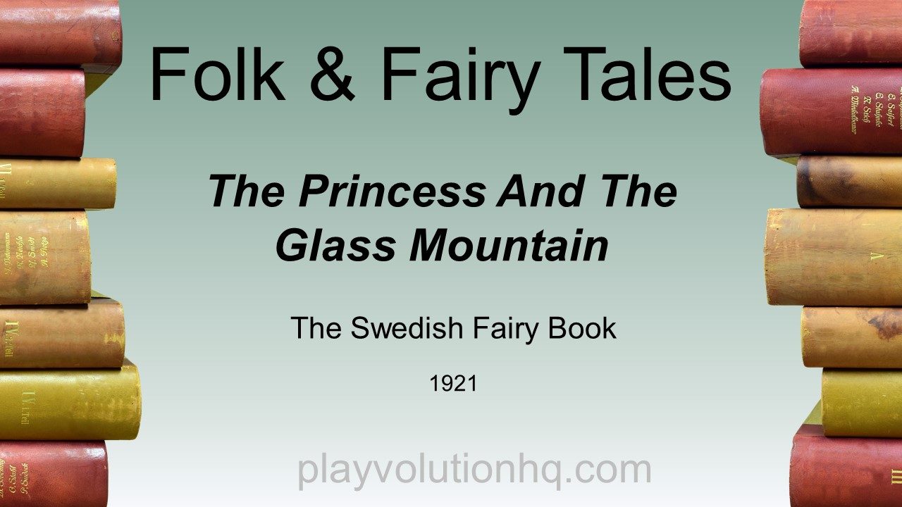 The Princess And The Glass Mountain