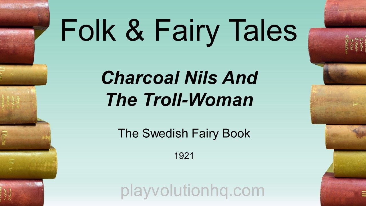 Charcoal Nils And The Troll-Woman