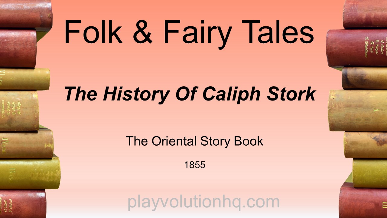 The History Of Caliph Stork