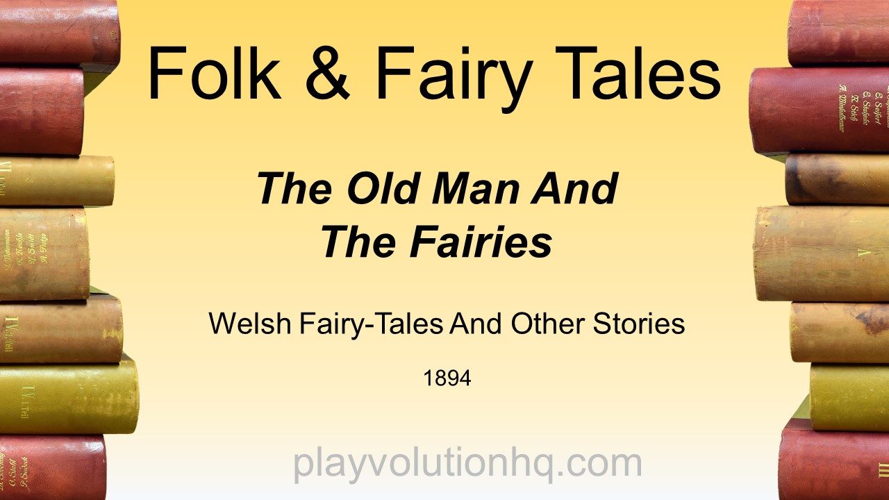 The Old Man And The Fairies