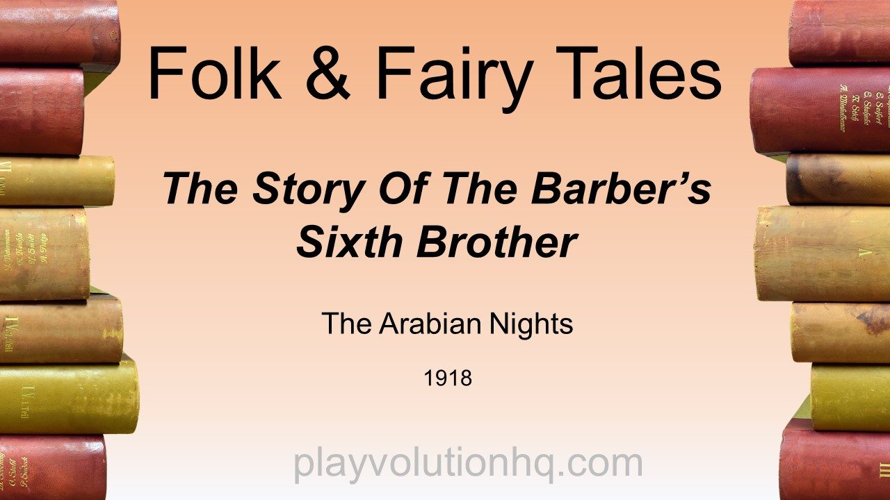The Story Of The Barber’s Sixth Brother