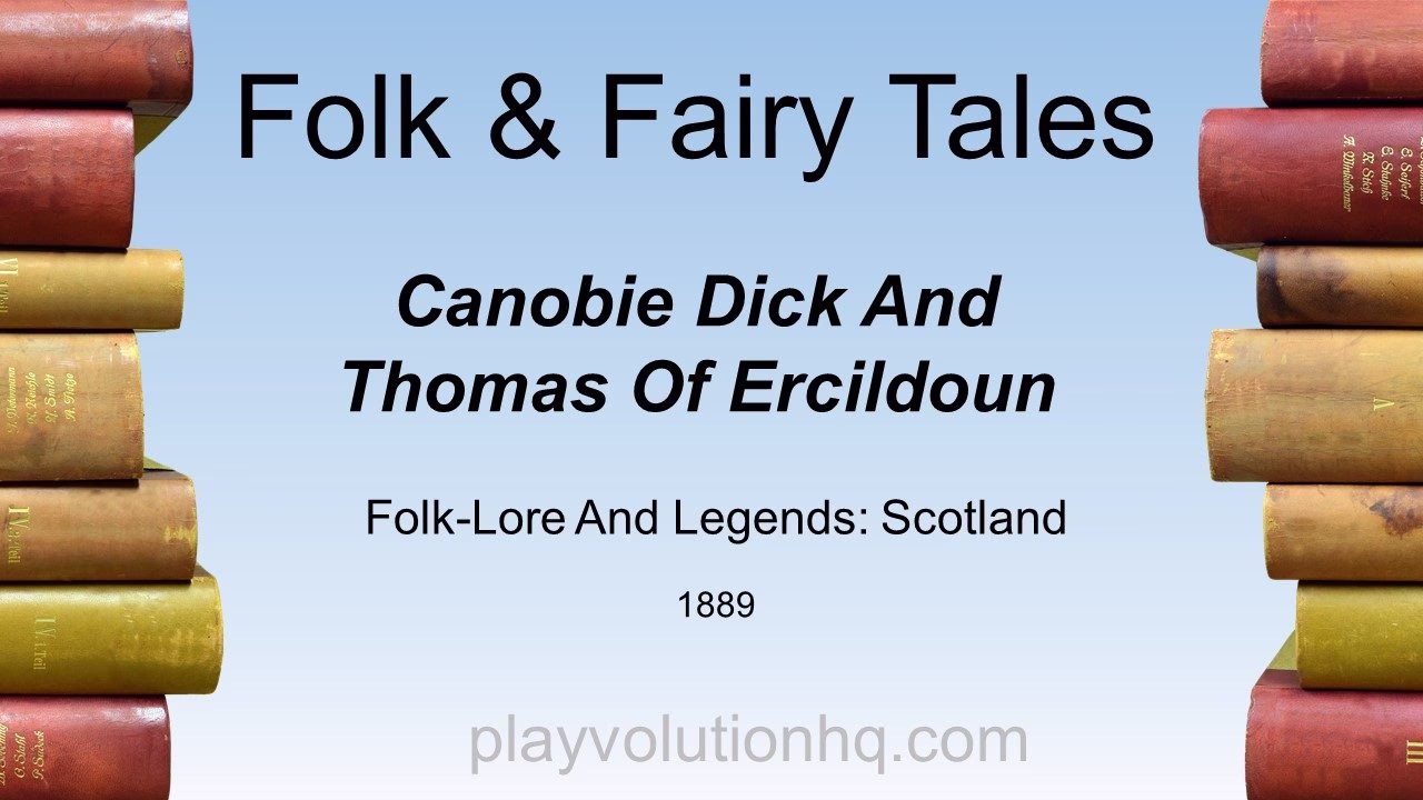 Canobie Dick And Thomas Of Ercildoun