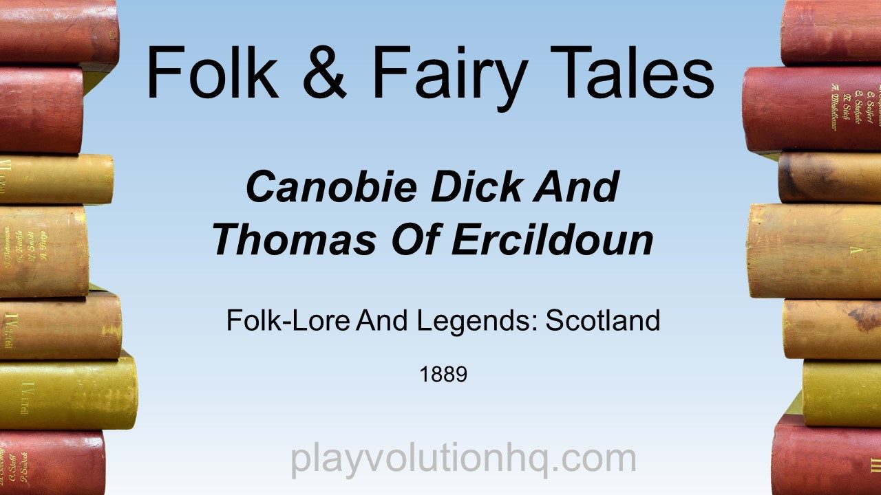 Canobie Dick And Thomas Of Ercildoun