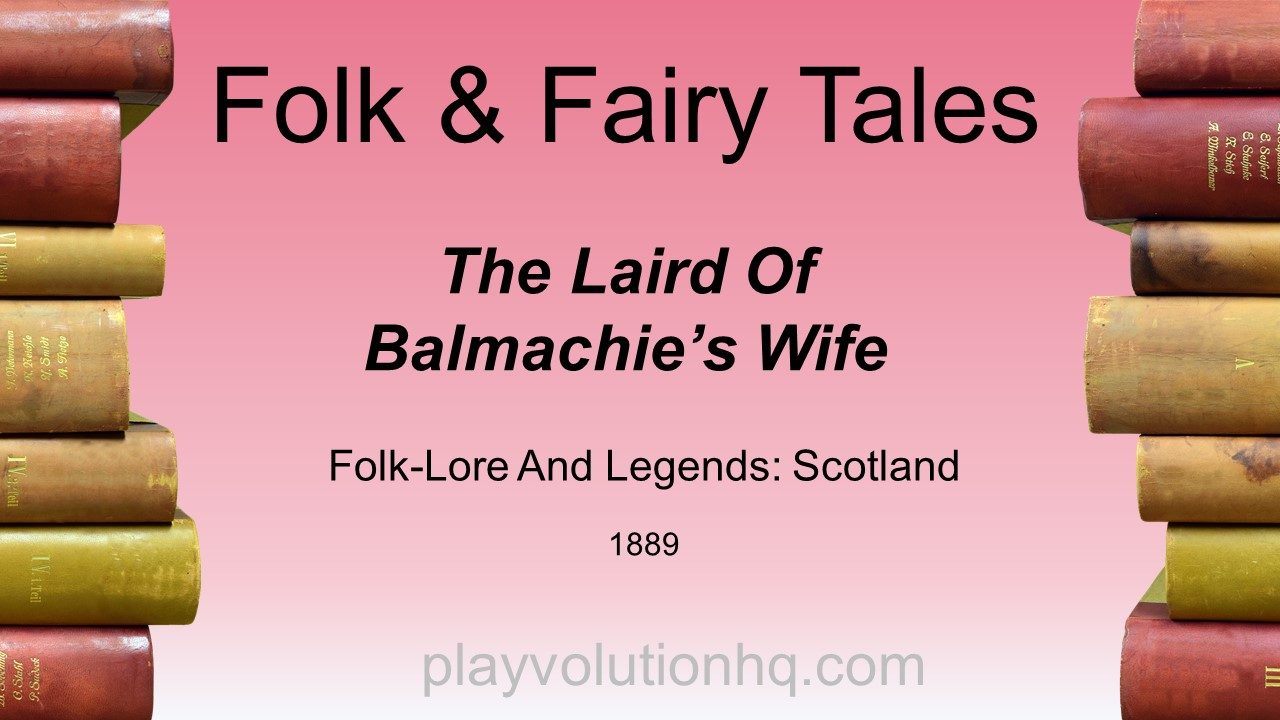 The Laird Of Balmachie’s Wife