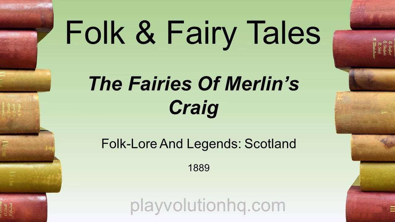The Fairies Of Merlin’s Craig