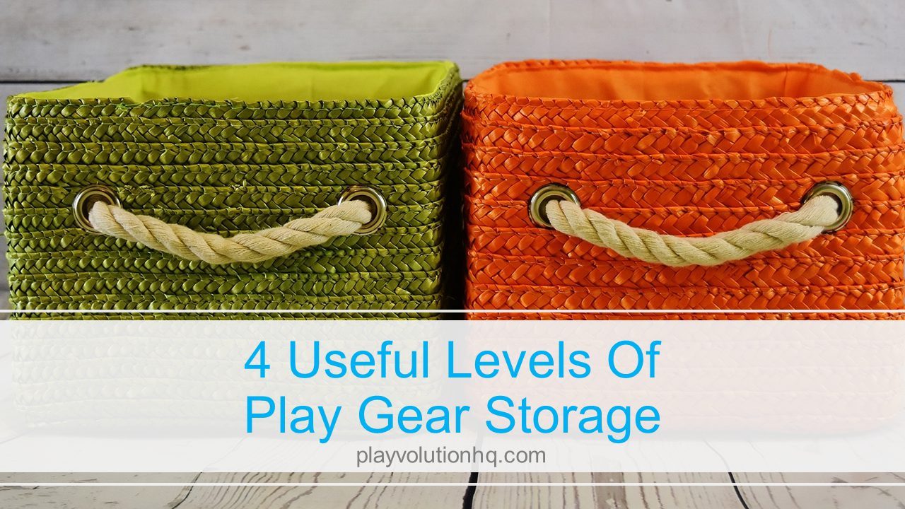 4 Useful Levels Of Play Gear Storage