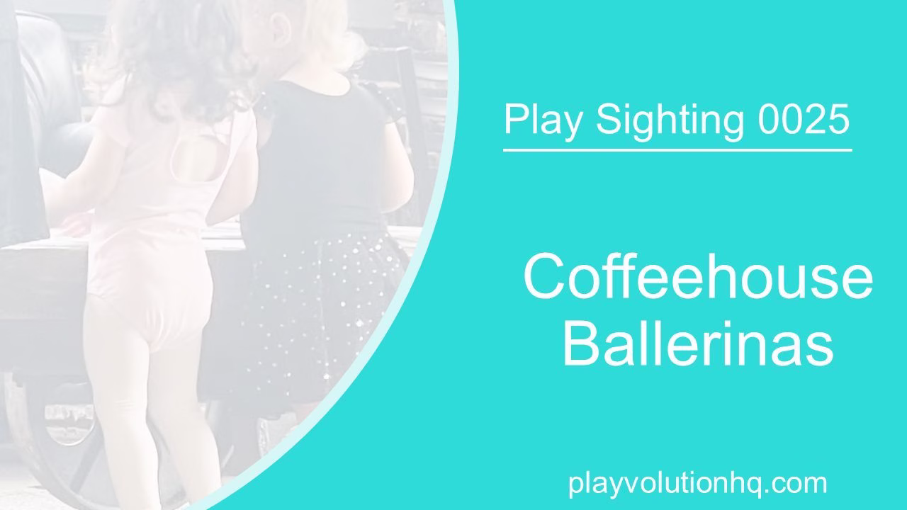 Coffeehouse Ballerinas | Play Sighting 0025