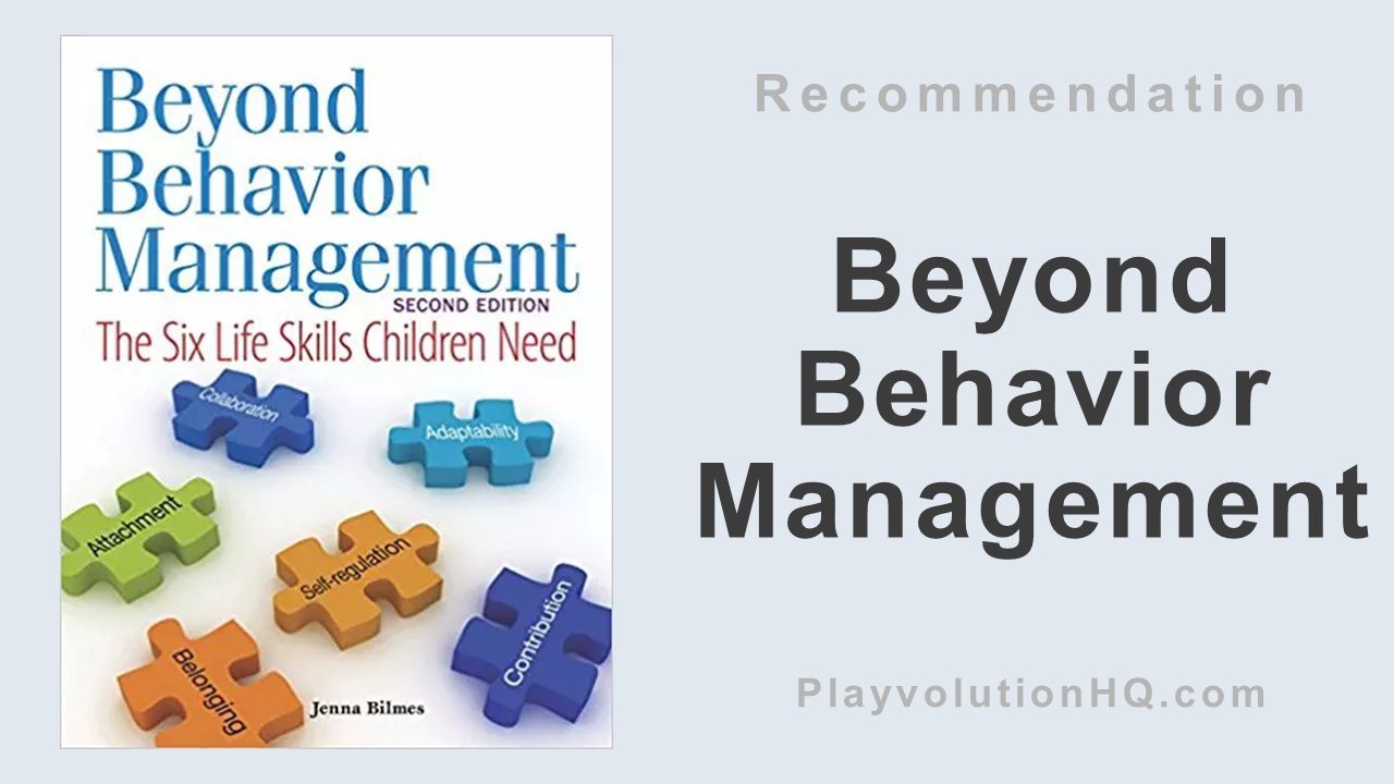 Beyond Behavior Management: The Six Life Skills Children Need