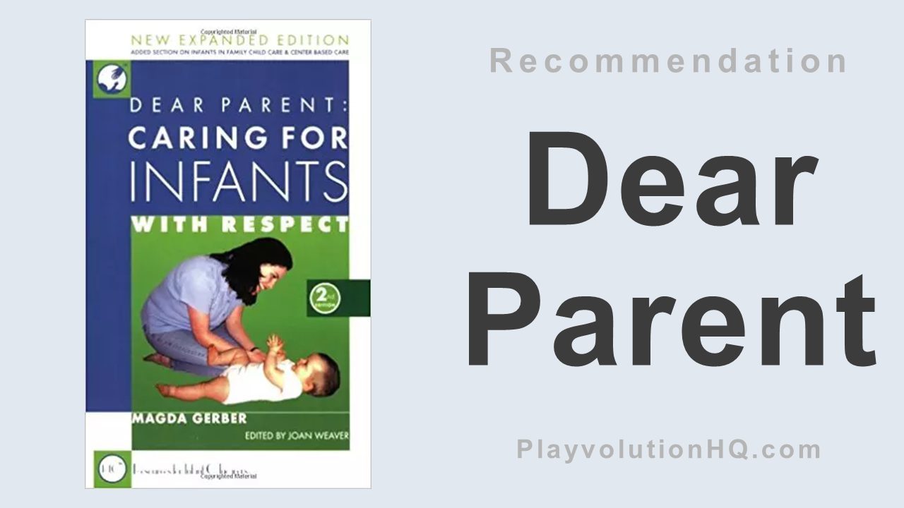 Dear Parent: Caring for Infants With Respect