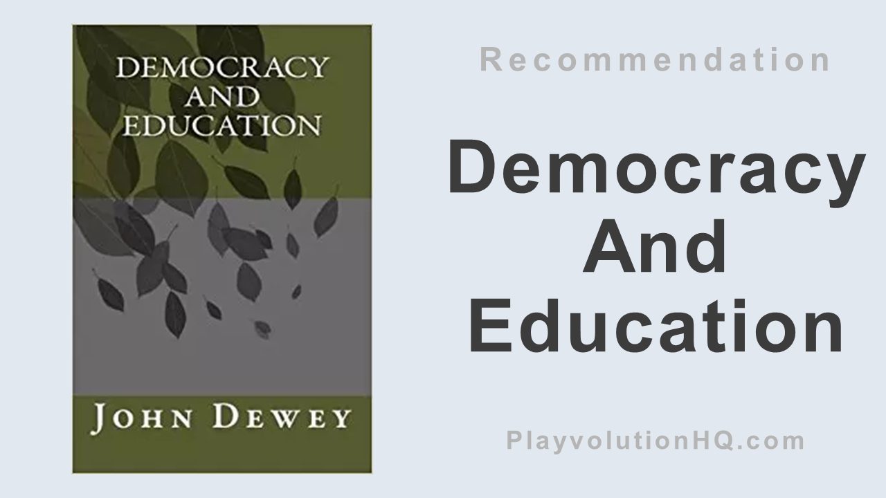 Democracy And Education: an introduction to the philosophy of education