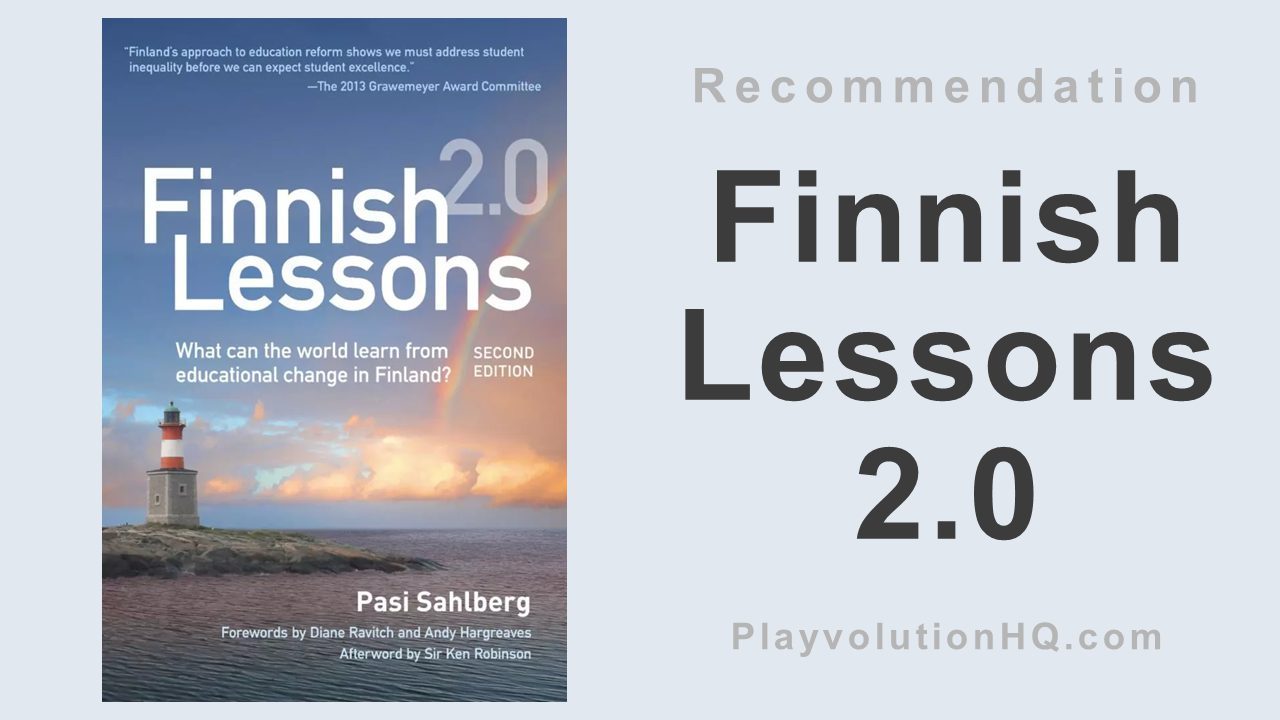 Finnish Lessons 2.0: What Can The World Learn From Educational Change In Finland?