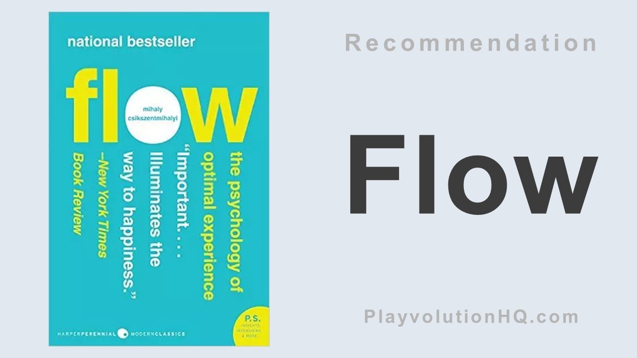 Flow: The Psychology of Optimal Experience