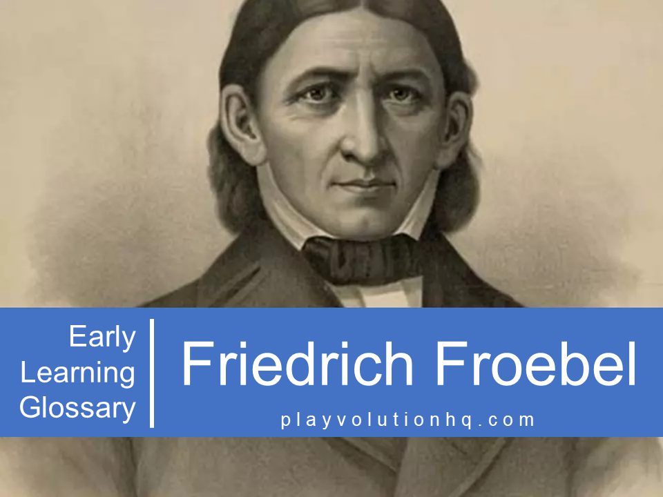 Friedrich Froebel