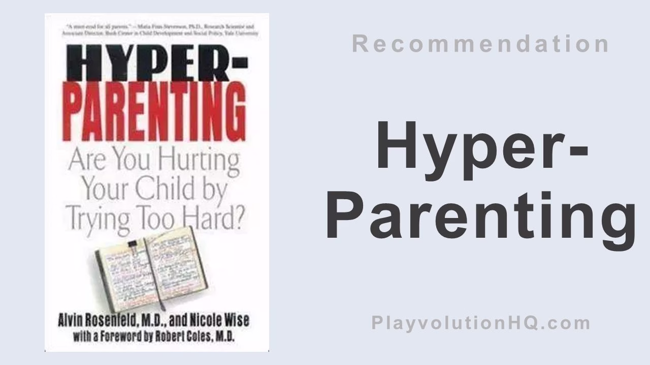 Hyper-Parenting: Are You Hurting Your Child By Trying Too Hard?