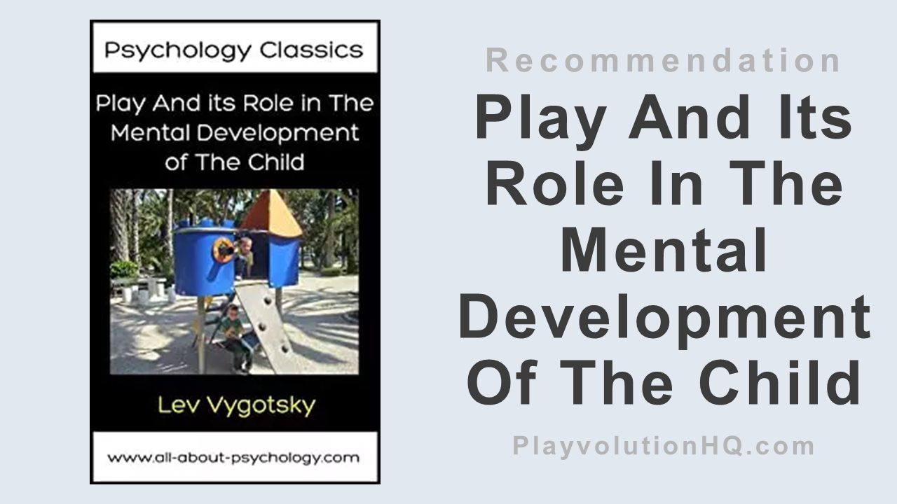 Play And Its Role In The Mental Development Of The Child