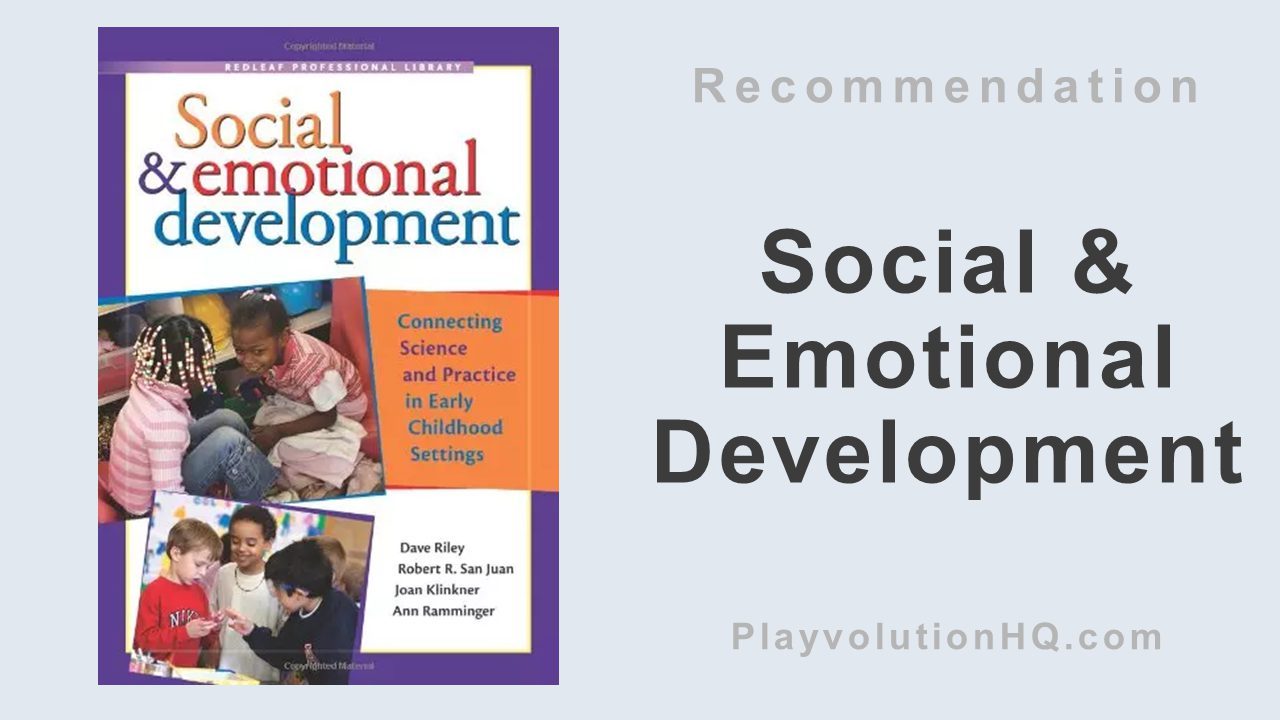 Social & Emotional Development: Connecting Science and Practice in Early Childhood Settings