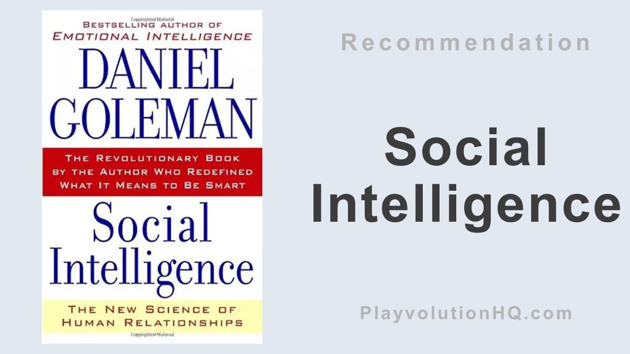 Social Intelligence: The New Science Of Human Relationships