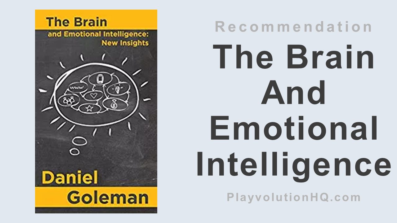 The Brain And Emotional Intelligence: New Insights